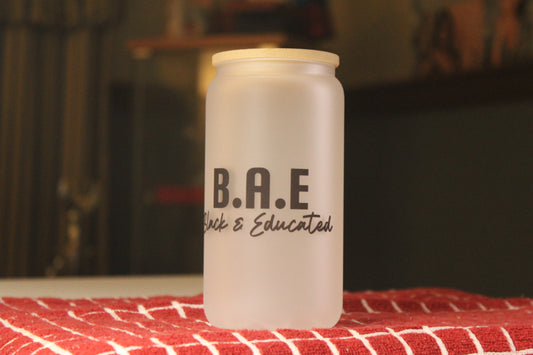 BAE Black and Educated Glass Cup